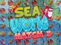 Jeu Sea World Match 3