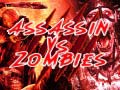 Jeu  Assassin vs Zombies