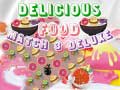 Jeu Delicious Food Match 3 Deluxe