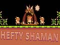 Game Hefty Shaman
