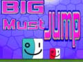 Jeu Big Must Jump