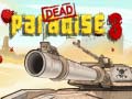 Game Dead Paradise 3 
