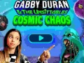 Jeu Gabby Duran & the Unsittables Cosmic Chaos