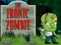 Jeu The Ironic Zombie