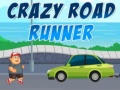 Jeu Crazy Road Runner
