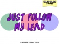Jeu Just Follow My Lead