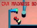 Jeu Car Madness 3D