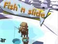 Game Fish'N Slide