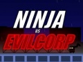 Jeu Ninja vs EVILCORP