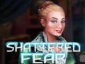 Game Shattered Fear
