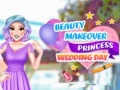 Game Beauty Makeover Princess Wedding Day