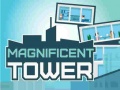 Jeu Magnificent Tower