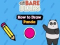Jeu We Bare Bears How to Draw Panda