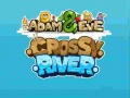 Game Adam & Eve Crossy River