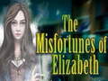 Jeu The Misfortunes of Elizabeth