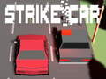 Jeu Strike Car