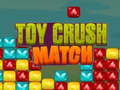Jeu Toy Crush Match