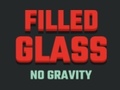Game Filled Glass No Gravity