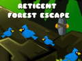 Game Reticent Forest Escape