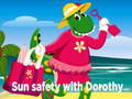 Jeu Sun Safety with Dorothy