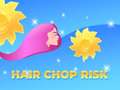Game Hair Chop Risk: Cut Challenge