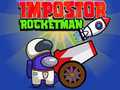 Game Impostor Rocketman