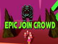 Game Epic Join Crowd
