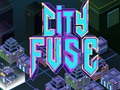 Jeu City Fuse