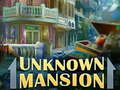 Jeu Unknown Mansion