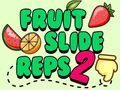 Jeu Fruit Slide Reps 2