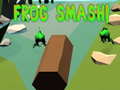 Game Frog Smash!