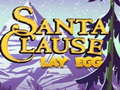 Game Santa Claus Lay Egg