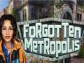 Jeu Forgotten Metropolis