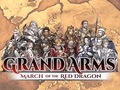 Jeu Grand Arms: March of the Red Dragon 
