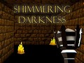 Game Shimmering Darkness