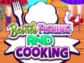 Game Besties Fishing and Cooking