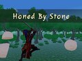 Jeu Honed By Stone
