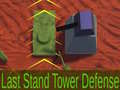 Jeu Last Stand Tower Defense