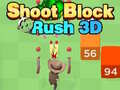 Jeu Shoot Block Rush 3D