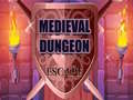 Jeu Medieval Dungeon Escape