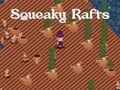 Game Squeaky Rafts