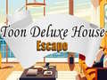 Game Toon Deluxe House Escape