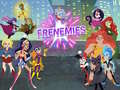 Game Super Hero Girls Frenemies