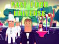 Game Fast Food Universe