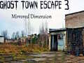 Jeu Ghost Town Escape 3 Mirrored Dimension