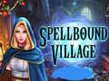 Game Spellbound Village