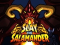 Jeu Slay the Salamander