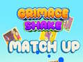 Game Grimace Shake Match Up