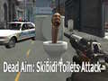 Jeu Dead Aim: Skibidi Toilets Attack
