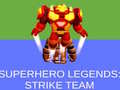 Jeu Super Hero Legends: Strike Team